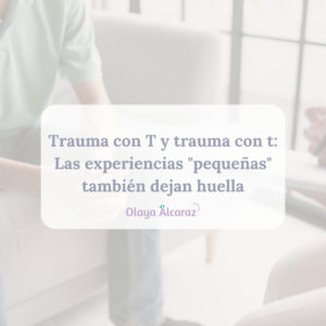 Trauma con T y trauma con t